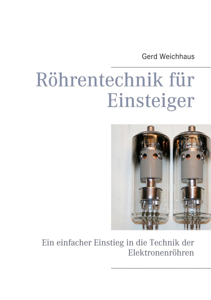 Buch Röhrentechnik für Einsteiger Gerd Weichhaus