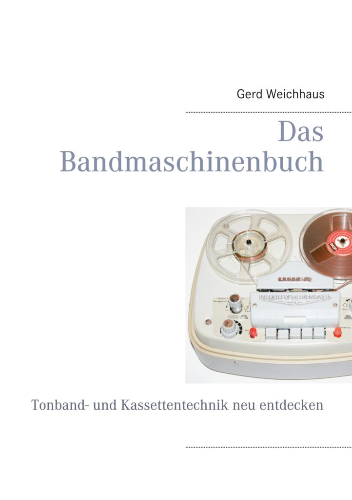 Das Bandmaschinenbuch Gerd Weichhaus