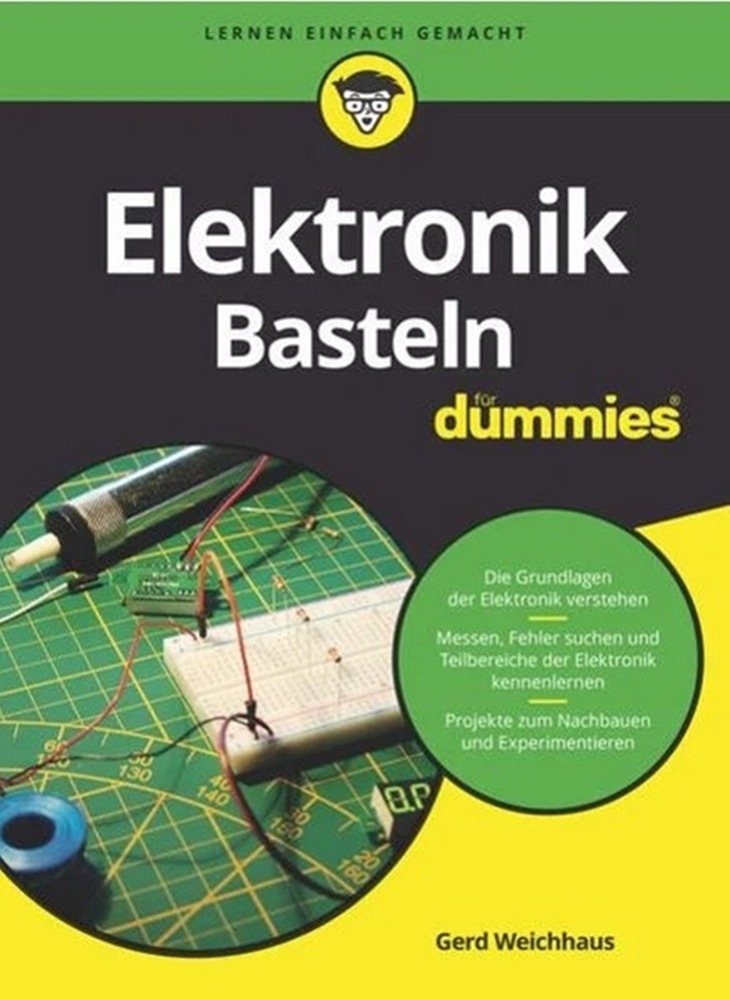 Elektronik-Basteln für Dummies Gerd Weichhaus